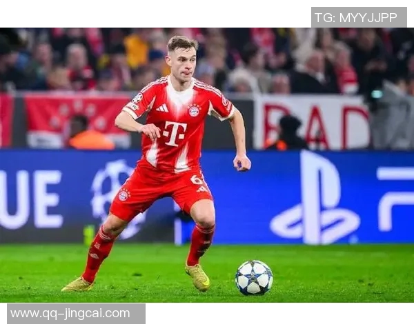 基米希因脚踝伤势缺席对阵狼堡和科隆比赛影响球队阵容